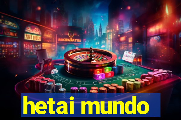 hetai mundo